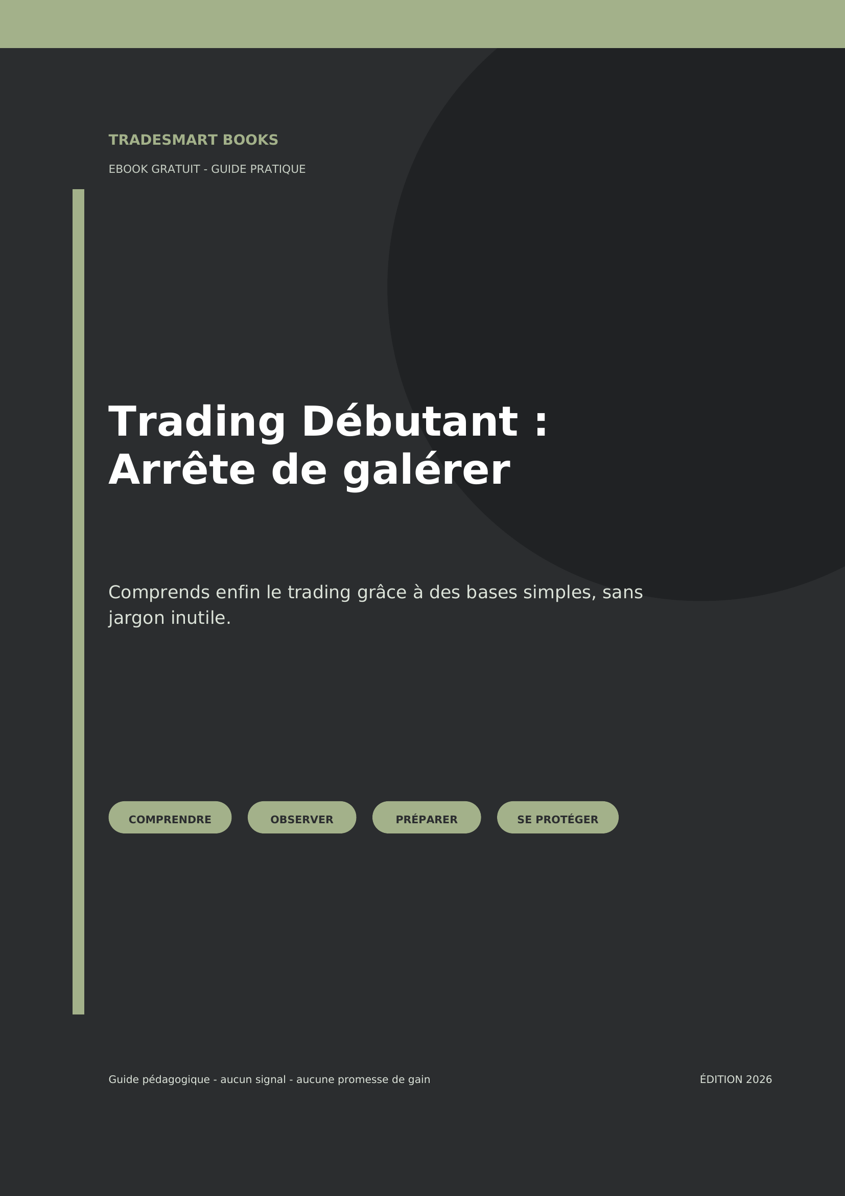 Trading Débutant : Arrête de galérer, comprends enfin le trading