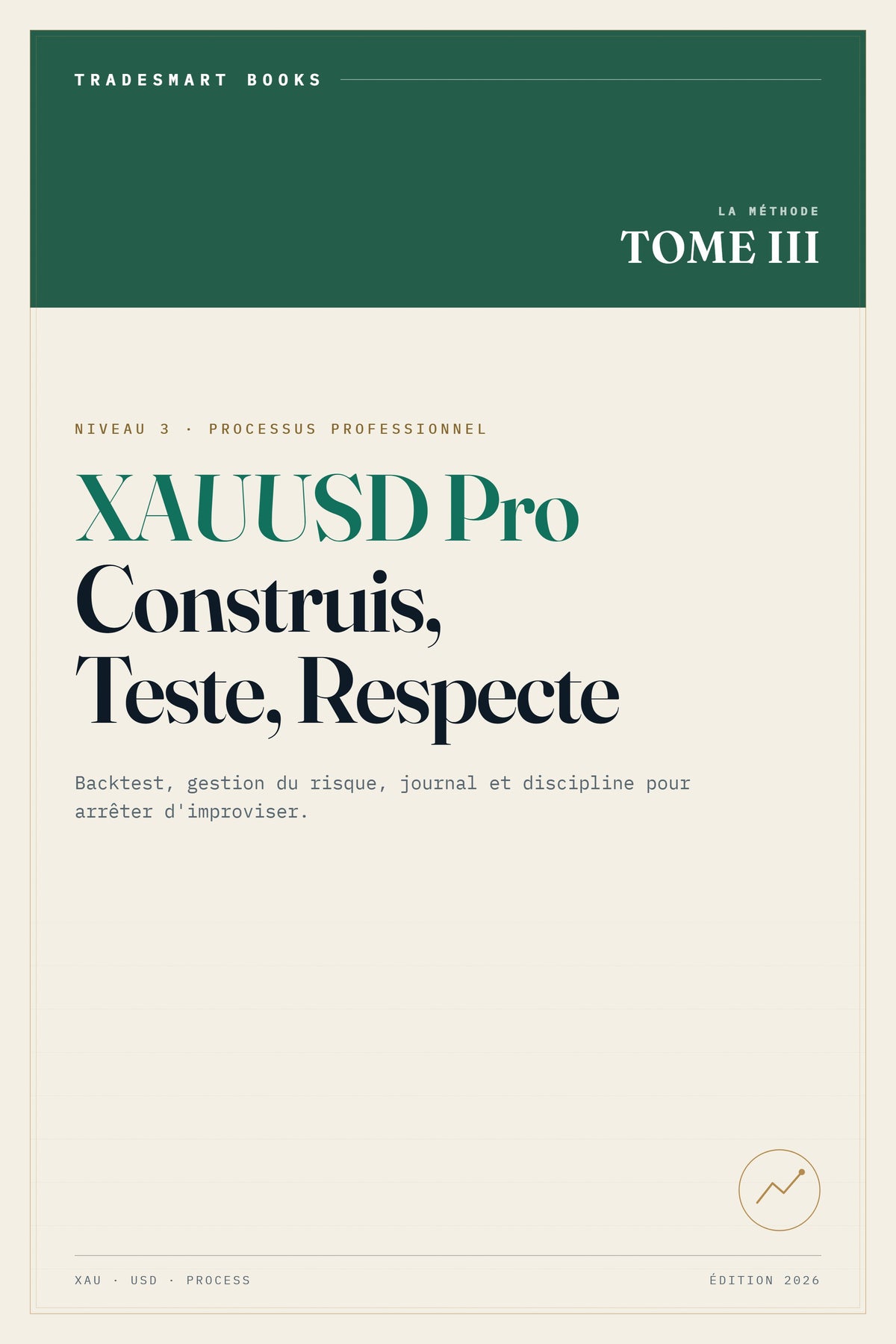 XAUUSD Pro Construis Teste Respecte - couverture